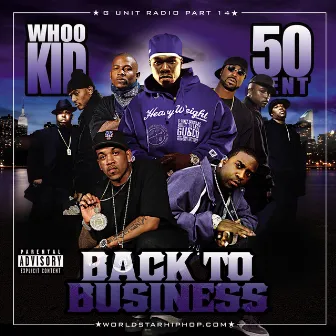 G-Unit Radio 14: Back To Business by 50 Cent, DJ Whoo Kid