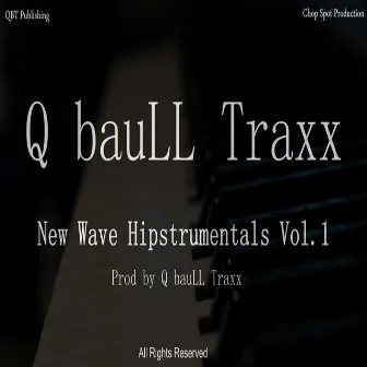 New Wave Hipstrumentals, Vol. 1 by Q Baull Traxx