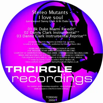 I Love Soul (Unreleased Mixes) by Stereo Mutants