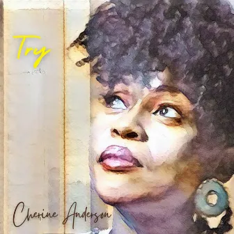 Try by Cherine Anderson