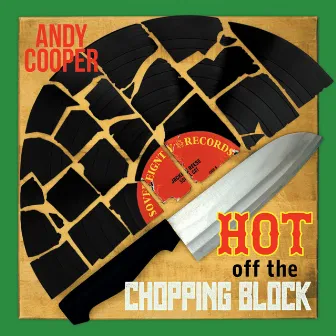 Hot off the Chopping Block by Andy Cooper