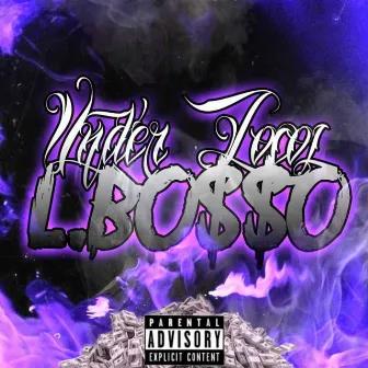 L. BOSSO by UNDER LOCOS