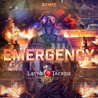 Emergency (Remix) by Layne Tadesse