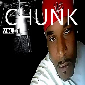 Chunk, Vol. 1 by Chunk