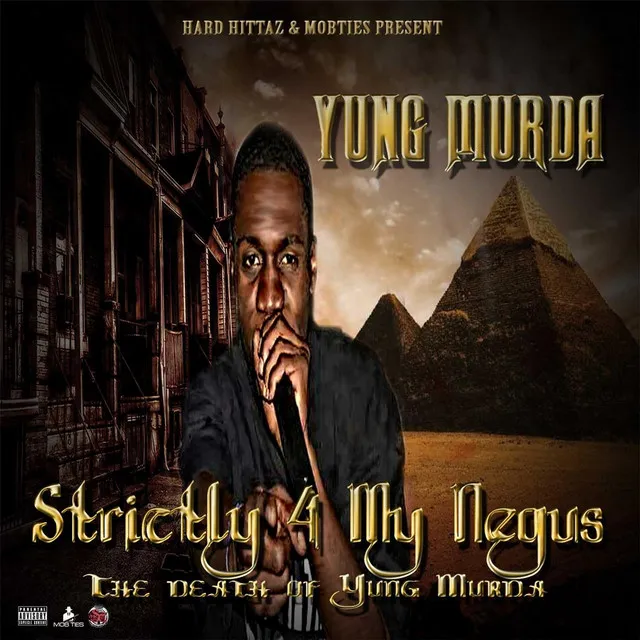 Strictly for My Negus the Death of Yung Murda