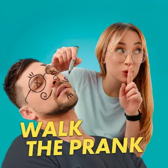 Walk The Prank by Amadeus Indetzki