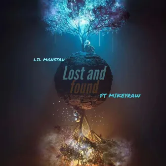 Lost & found by Lil Monstah