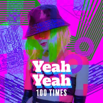 Yeah Yeah 100 Times: Tech Psytrance Acid by Dj Neonic