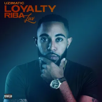 Loyalty Riba Luv by Uzimatic