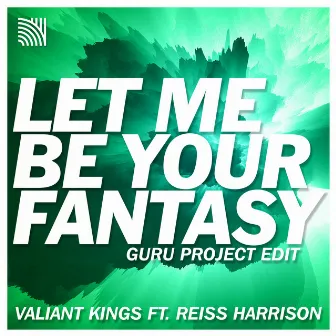 Let Me Be Your Fantasy by Guru Project