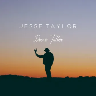 Dream Talker by Jesse Taylor