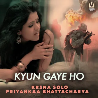 Kyun Gaye Ho by Priyankaa Bhattacharya