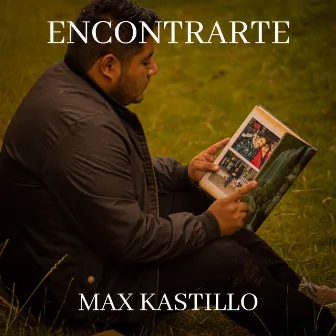 Encontrarte by Max Kastillo