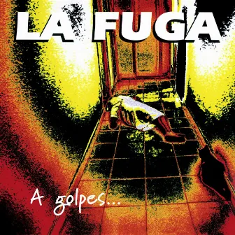 A golpes de Rock'n'Roll by La Fuga