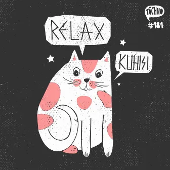 Relax by Kuhisi