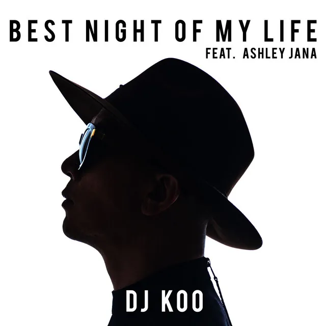 Best Night of My Life - Original Mix