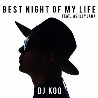 Best Night of My Life by DJ Koo