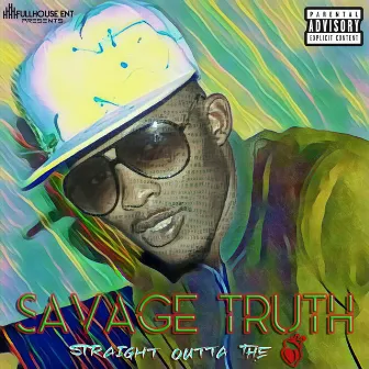 Straight Outta the Heart by Savage Truth