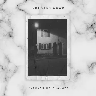 Everything Changes (Light) by Greater Good