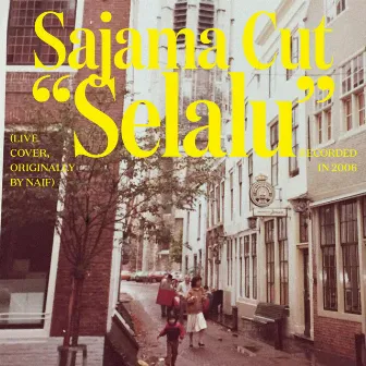 Selalu by Sajama Cut