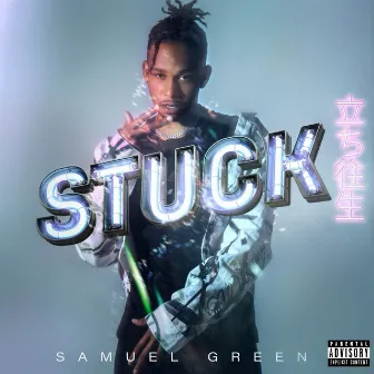 Stuck by Samuel Green