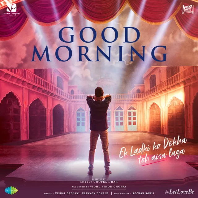 Good Morning (From "Ek Ladki Ko Dekha Toh Aisa Laga")