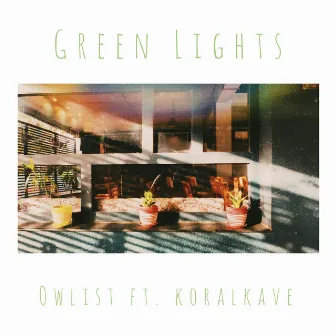 Green Lights by Owlist