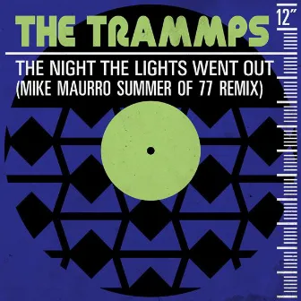 The Night the Lights Went Out (Mike Maurro Summer of 77 Remix) by The Trammps