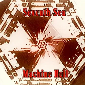 Machine Hell EP by Seventh Sea