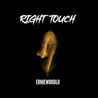 Right Touch by ErnieWoodLo