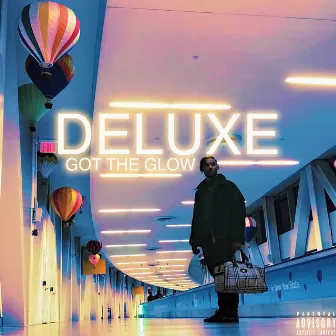 Got the Glow: Deluxe by Stony Bobby