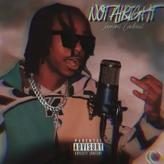 Not Alright by Jamari Cashout