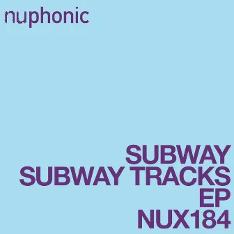 Subway Tracks EP by Subway