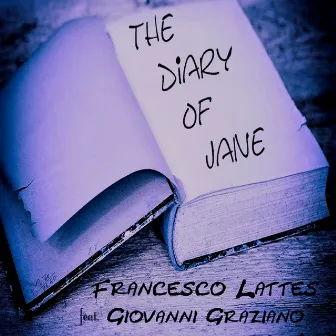 The Diary of Jane (Orchestral Reimagination) by Francesco Lattes