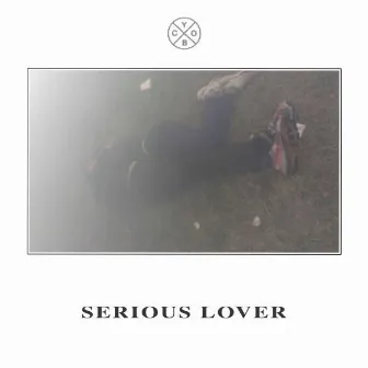 Serious Lover by Choir Of Young Believers