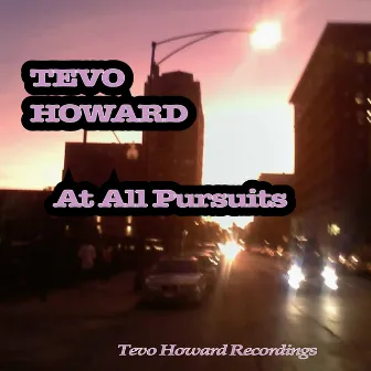 At All Pursuits by Tevo Howard