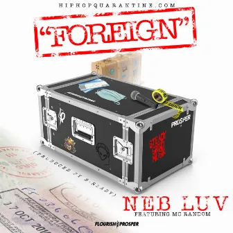 Hip Hop Quarantine: Foreign (feat. MC Random) by Neb Luv