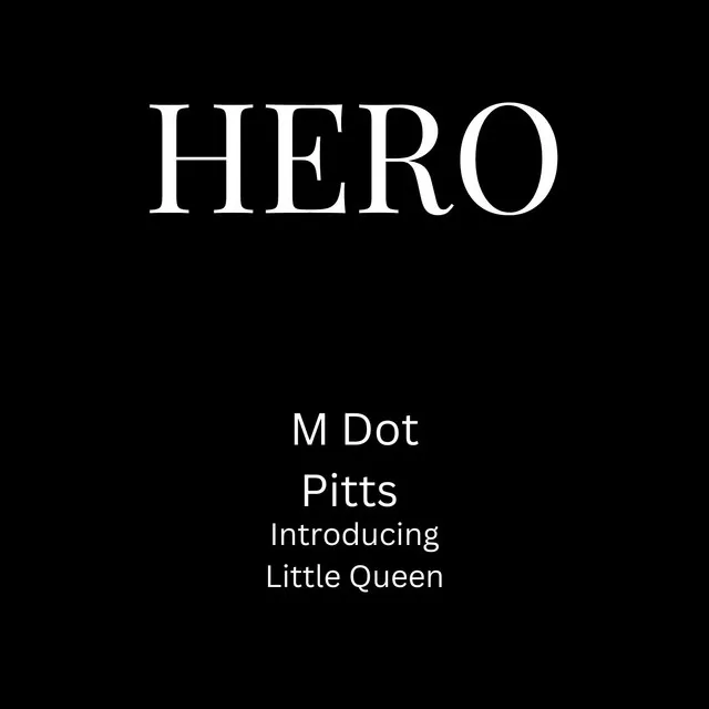 Hero (feat. Little Queen)