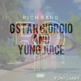 Rich Gang by Yung Juice