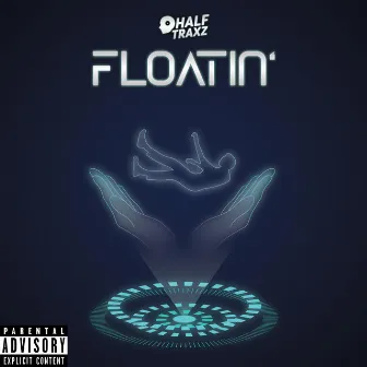 Floatin' by HalfTraxz