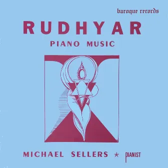 Rudhyar: Piano Music by Michael Sellers