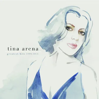 Greatest Hits 1994 - 2004 by Tina Arena