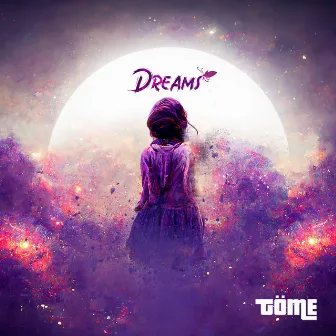 Dreams by TOME