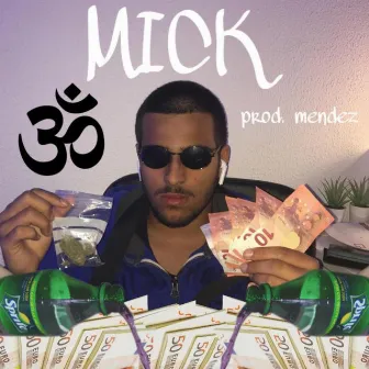 Mick by Lil Ameal