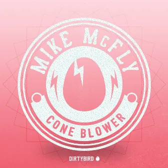 Cone Blower by Mike McFly