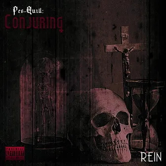 Pre-Quill: The Conjuring by Rein