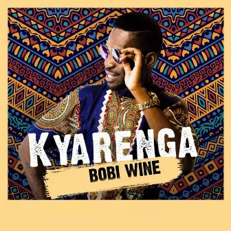 Kyarenga by Bobi Wine