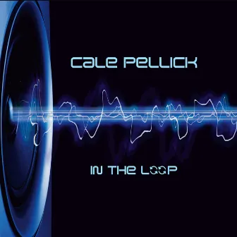 In The Loop by Cale Pellick