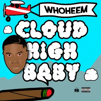 Cloud High Baby by WhoHeem