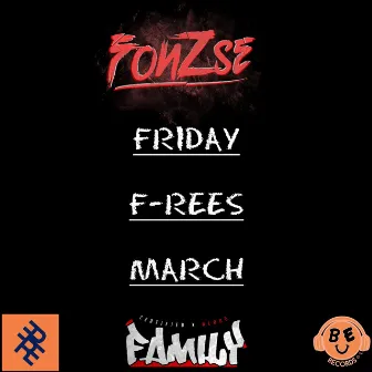 FRIDAY F-REES (March) by Fonzse